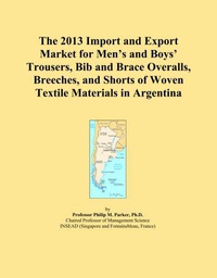 The 2013 Import and Export Market for Men's and Boys' Trousers